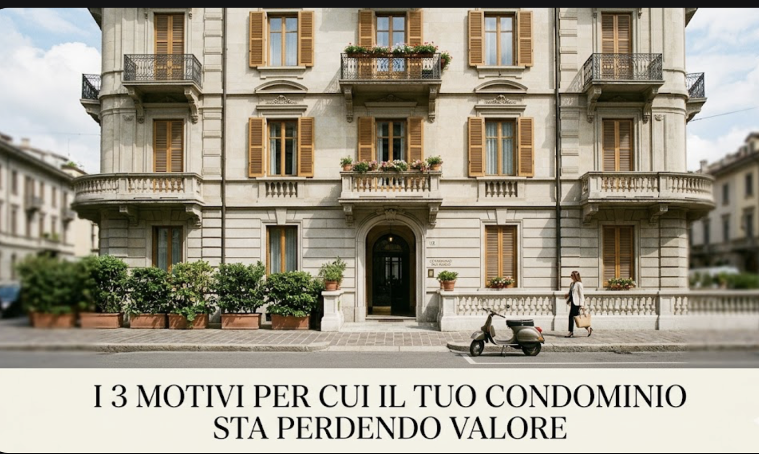 I 3 motivi per cui il tuo condominio sta perdendo valore