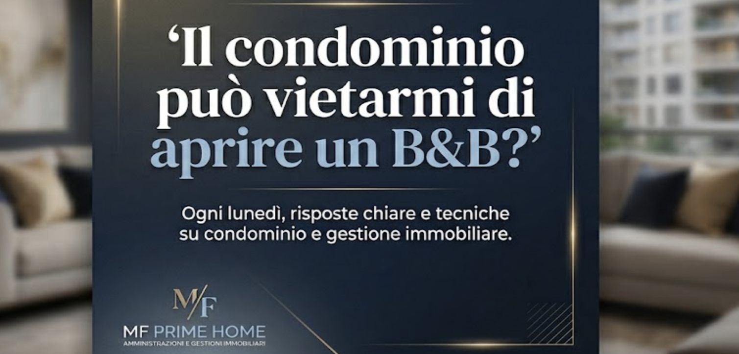 Il condominio può vietare un B&B? Regolamento contrattuale, assembleare e locazioni turistiche: quello che devi sapere